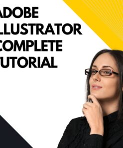 Adobe Illustrator Complete Tutorial