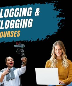 Blogging & Vlogging Courses